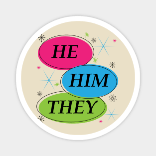 He They pronouns Magnet